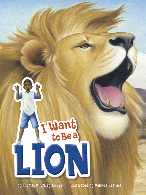 Cover image for I Want to Be a Lion